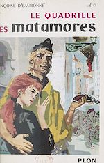 Télécharger le livre :  Drôle de jeunesse, le quadrille des matamores