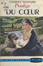 Télécharger le livre :  Prodige du cœur