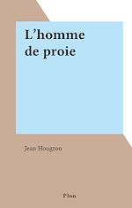 Télécharger le livre :  L'homme de proie
