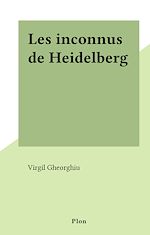 Télécharger le livre :  Les inconnus de Heidelberg