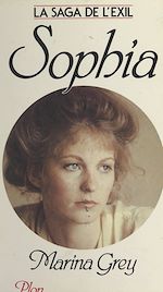 Download this eBook La saga de l'exil (1). Sophia