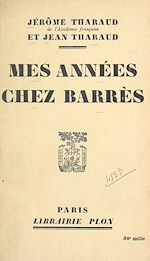 Télécharger le livre :  Mes années chez Barrès