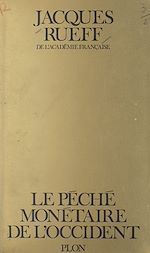 Télécharger le livre :  Le péché monétaire de l'Occident