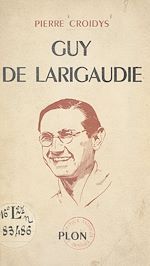 Télécharger le livre :  Guy de Larigaudie