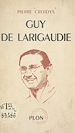 Télécharger le livre :  Guy de Larigaudie