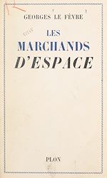 Télécharger le livre :  Les marchands d'espace