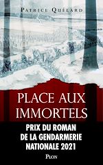 Télécharger le livre :  Place aux immortels