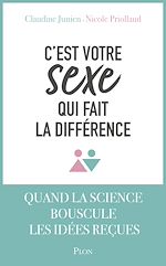 Télécharger le livre :  C'est votre sexe qui fait la différence
