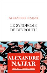Télécharger le livre :  Le syndrome de Beyrouth