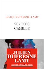 Télécharger le livre :  907 fois Camille
