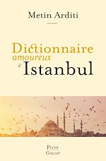 Télécharger le livre :  Dictionnaire amoureux d'Istanbul
