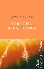 Télécharger le livre :  Par le fil je t'ai cousue