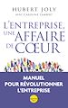 Télécharger le livre :  L'entreprise, une affaire de coeur - Libérer la magie humaine au service du bien commun