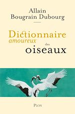 Télécharger le livre :  Dictionnaire amoureux des oiseaux