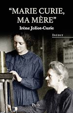Télécharger le livre :  Marie Curie, ma mère