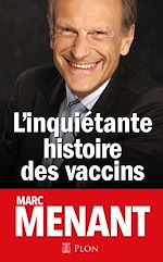 Télécharger le livre :  L'inquiétante histoire des vaccins
