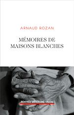 Télécharger le livre :  Mémoires de maisons blanches