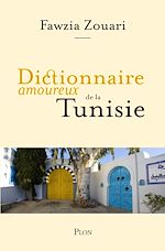 Télécharger le livre :  Dictionnaire amoureux de la Tunisie