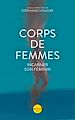 Télécharger le livre :  Corps de femmes - Incarner son féminin
