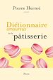 Télécharger le livre :  Dictionnaire amoureux de la pâtisserie