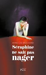 Télécharger le livre :  Séraphine ne sait pas nager