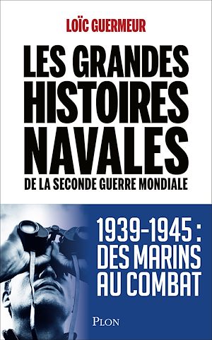 Téléchargez le livre :  Les grandes histoires navales de la seconde guerre mondiale