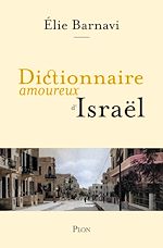 Télécharger le livre :  Dictionnaire amoureux d'Israël