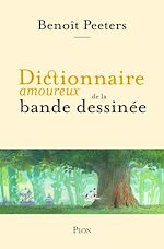 Télécharger le livre :  Dictionnaire amoureux de la bande dessinée