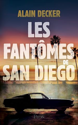 Téléchargez le livre :  Les Fantômes de San Diego