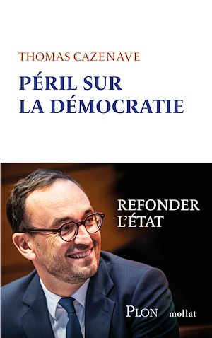 Téléchargez le livre :  Péril sur la démocratie - Refonder l' Etat