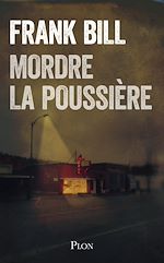 Télécharger le livre :  Mordre la poussière