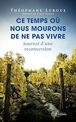 Télécharger le livre :  Ce temps où nous mourons de ne pas vivre