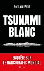 Télécharger le livre :  Tsunami blanc