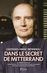 Téléchargez le livre :  Dans le secret de Mitterrand