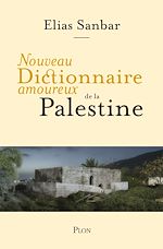 Télécharger le livre :  Nouveau Dictionnaire amoureux de la Palestine