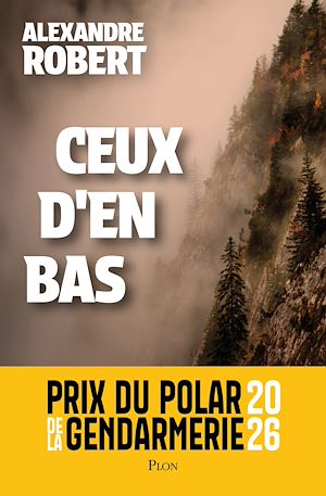 Téléchargez le livre :  Ceux d'en bas - Prix du polar de la Gendarmerie 2026
