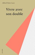 Download this eBook Vivre avec son double