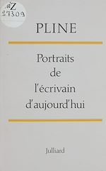 Télécharger le livre :  Portraits de l'écrivain d'aujourd'hui