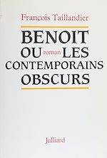 Télécharger le livre :  Benoît ou les Contemporains obscurs