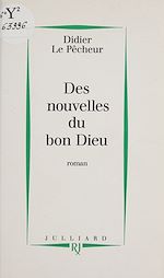Download this eBook Des nouvelles du bon Dieu