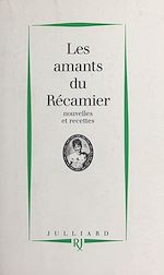 Télécharger le livre :  Les amants du Récamier : nouvelles et recettes