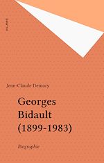 Télécharger le livre :  Georges Bidault (1899-1983)