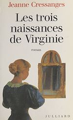 Télécharger le livre :  Les trois naissances de Virginie