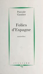 Télécharger le livre :  Folies d'Espagne