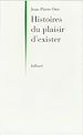 Télécharger le livre :  Histoires du plaisir d'exister