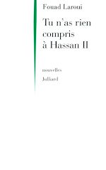 Télécharger le livre :  Tu n'as rien compris à Hassan II
