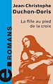 Télécharger le livre :  La fille au pied de la croix - e-romans