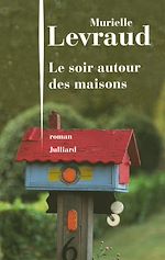 Download this eBook Le soir autour des maisons