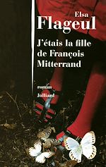 Télécharger le livre :  J'étais la fille de François Mitterrand