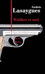Télécharger le livre :  Walther et moi